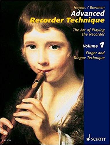 Advanced Recorder Technique 1 - Heyens, Bowman SCHOTT