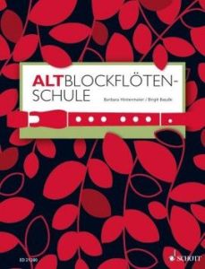 Altblockflötenschule - B. Hintermeier, B. Baude SCHOTT