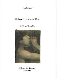 Echoes from the East - J. Rokyta Edition Tre Fontane