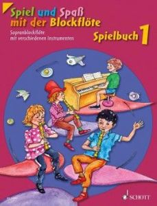 Spielbuch 1 - Spiel und Spaß mit der Blockflöte - G. Engel