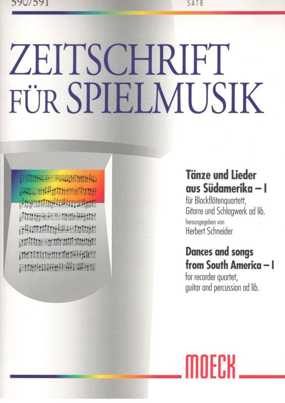 Tänze und Lieder aus Südamerika I - H. Schneider Moeck