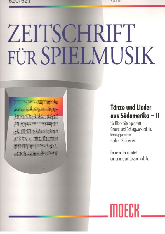 Tänze und Lieder aus Südamerika II - H. Schneider Moeck