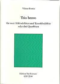 Trio bravo - V. Fortin