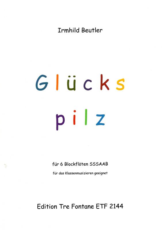 Glückspilz - I. Beutler Edition Tre Fontane