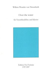 Over the water - W. W. van Nieuwkerk Edition Tre Fontane