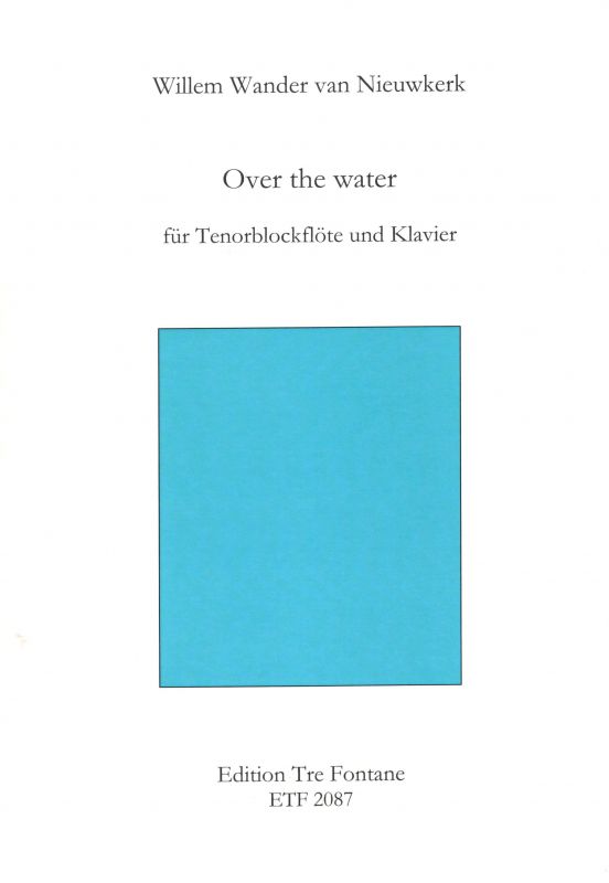 Over the water - W. W. van Nieuwkerk Edition Tre Fontane