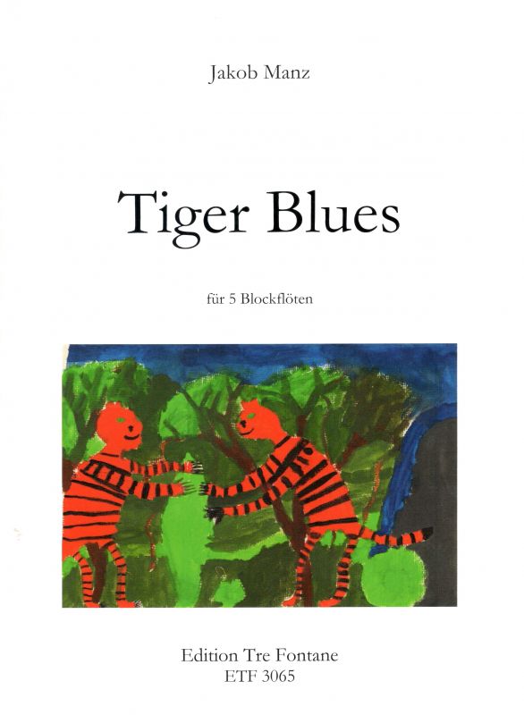 Tiger Blues - J. Manz Edition Tre Fontane