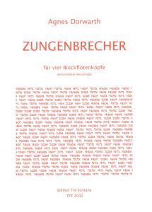 Zungenbrecher für vier Blockflötenköpfe- A. Dorwarth Edition Tre Fontane