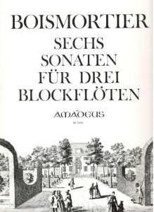 Boismortier - Sechs Sonaten für drei Blockflöten