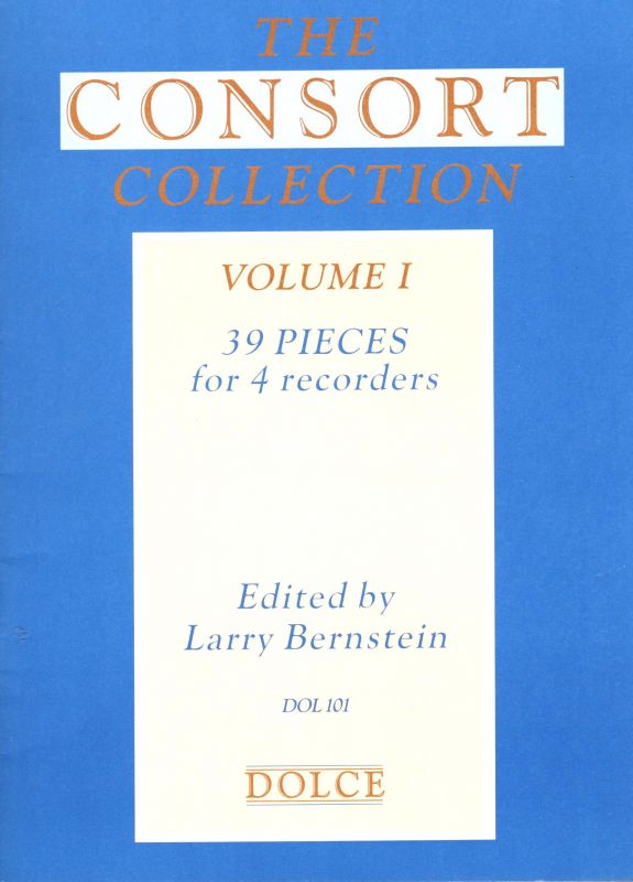 The Consort Collection I. - ed. L. Bernstein Dolce