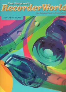 RecorderWorld -P. Wedgwood - teacher's book